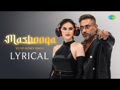Mashooqa - Lyrical | Yo Yo Honey Singh | Charmee Zaveri | Pho | Mashooqa 51