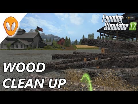 Farming Simulator 17 | Log Pile Clean Up | Goldcrest Valley E23
