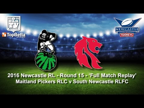 2016 Newcastle RL Round 15 Full Match Replay - Maitland Pickers v South Newcastle