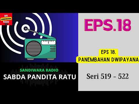 SABDA PANDITA RATU Seri 519 - 522 Episode 18. Panembahan Dwipayana  [Sandiwara Radio]