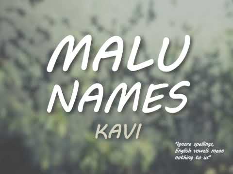 Kavi | Malu Names (Name List Video)