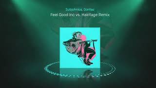 Subjohnics, Gorillaz · Feel Good Inc vs. Hairitage Remix (Subtronics b2b John Summit edc 2023)