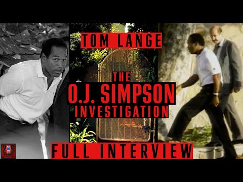 Detective Tom Lange Describes The Investigation Of O.J. Simpson in June Of 1994 // Full Interview