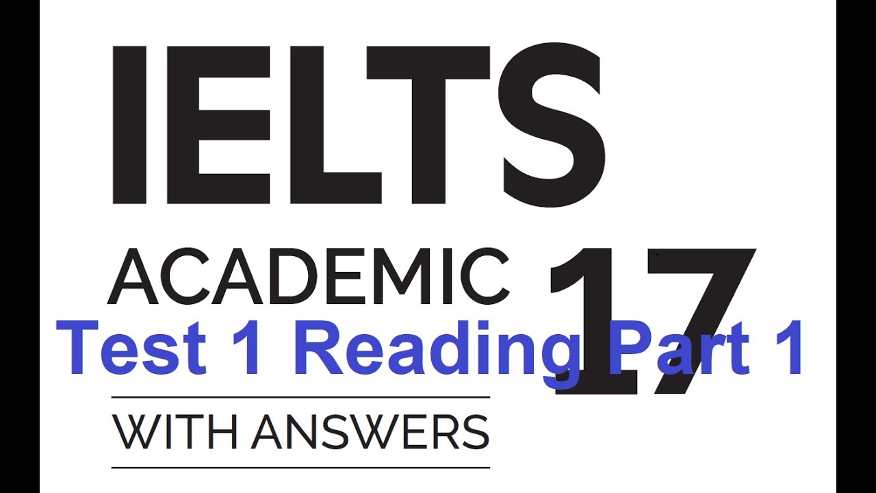 cambridge IELTS 17 Reading Test 1 Part 1