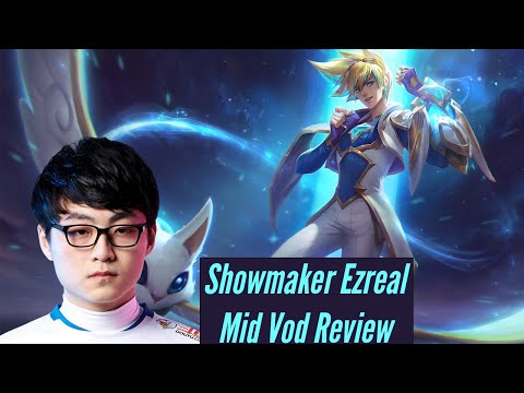 Showmaker Ezreal Mid Vod Review