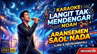 Download lagu Langit Tak Mendengar - Karaoke - Noah - No Vocal - Peterpan - New Aransemen Saol nada - lirik mp3