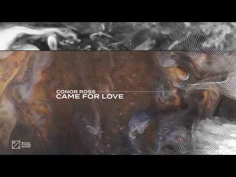 Conor Ross - Came For Love (Official Visualizer)