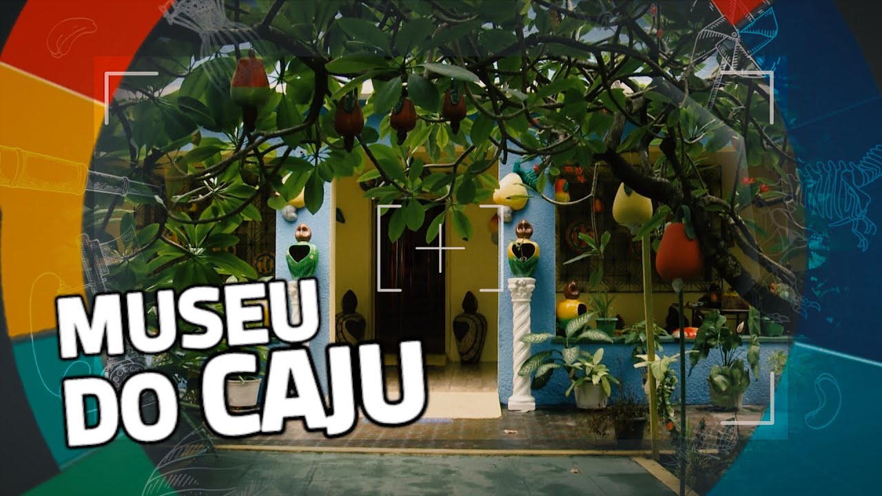 Conhecendo Museus | Episódio: MUSEU DO CAJU