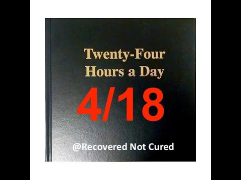 Twenty-Four Hours A Day Book Daily Reading – April 18 - A.A. - Serenity Prayer & Meditation