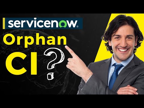 What is an Orphan CI In ServiceNow CMDB?