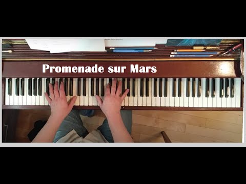 Comment je joue "Promenade sur Mars" au piano.