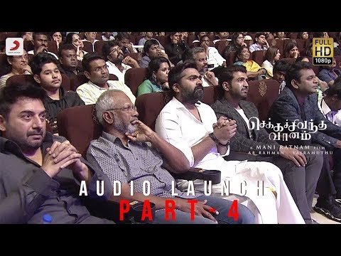 Chekka Chivantha Vaanam - Audio launch Live Part 4/4 | A.R. Rahman | Mani Ratnam, Vairamuthu