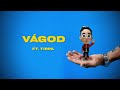 Vágod (ft. Tirpa)