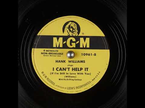 Hank Williams - I Can't Help It (If I'm Still In Love With You)