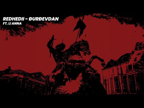 REDHEDII - Đurđevdan ft. Li Anna (YUGOTECHNO)