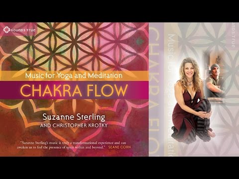 Suzanne Sterling and Christopher Krotky - Chakra Flow (90-Second Sampler)
