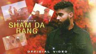 Sham Da Rang Kyu Lal (Official Video) Ap Dhillon New Song | Sham Da Rang Ap Dhillon