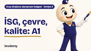 Araç kiralama A1 birimi: İSG, çevre ve kalitede neler sorulur?