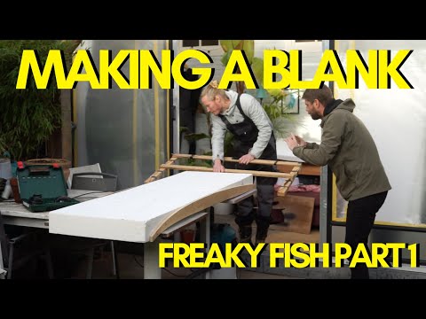 Making a surfboard blank | Freaky Fish part 1