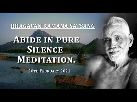 187. Bhagavan Ramana Satsang - Abide in Pure Silence Meditation.