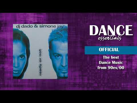 Dj Dado & Simone Jay - Ready or Not (Data Radio Mix) - Dance Essentials