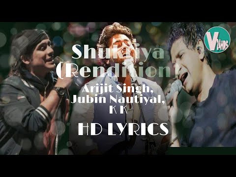 Shukriya Full Lyrics | Sadak 2 (Rendition) | Arijit Singh, K K, Jubin Nautiyal
