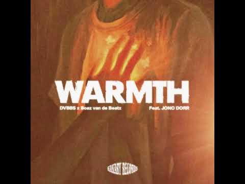 DVBBS x Boaz van de Beatz - Warmth (ft  Jono Dorr) (Original Mix) Spinnin' Records
