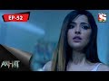 Aahat আহত 6 Ep 52 Haunted Clocks 23rd September 2017