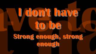 Strong Enough- Matthew West Lyrics Video
