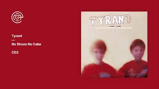Tyrant (Craig Richards & Lee Burridge) - No Shoes No Cake (CD2) (2002)