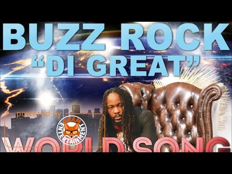 Buzz Rock Di Great - World Song [Morning Rise Riddim] April 2017