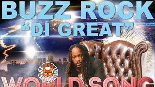 Buzz Rock Di Great - World Song [Morning Rise Riddim] April 2017