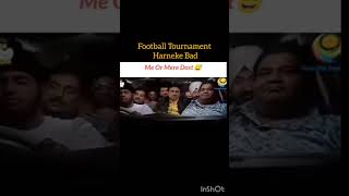 Football Tournament Harneke Bad Me Or Mere Dost 😓😍 #football #skills #reels #yotubshorts