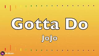 JoJo - Do Whatcha Gotta Do (Lyric video)