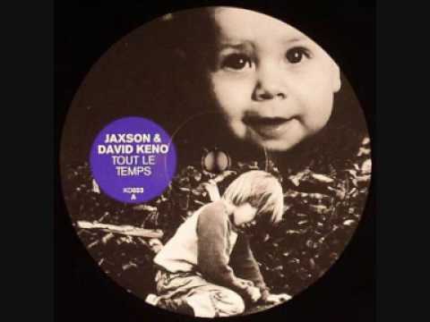 David Keno, Jaxson - Tout Le Temps