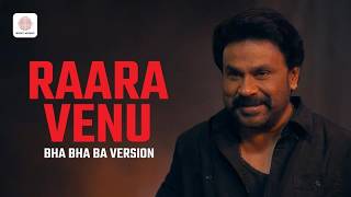 Raara Venu (Bha Bha Ba Version) | Dileep | Mohanlal | Dhananjay Shankar