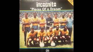 Incognito - Pieces Of A Dream (Samba Sensational Dub)