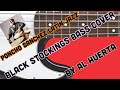 Black Stockings - Poncho Sanchez- Bass cover by Al Huerta