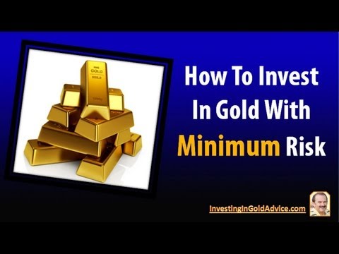 金への投資：最小のリスクで金に投資する方法 (Investing In Gold: How To Invest In Gold With Minimum Risk)