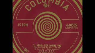 I’LL NEVER STOP LOVING YOU, Doris Day, Columbia #40505  1955