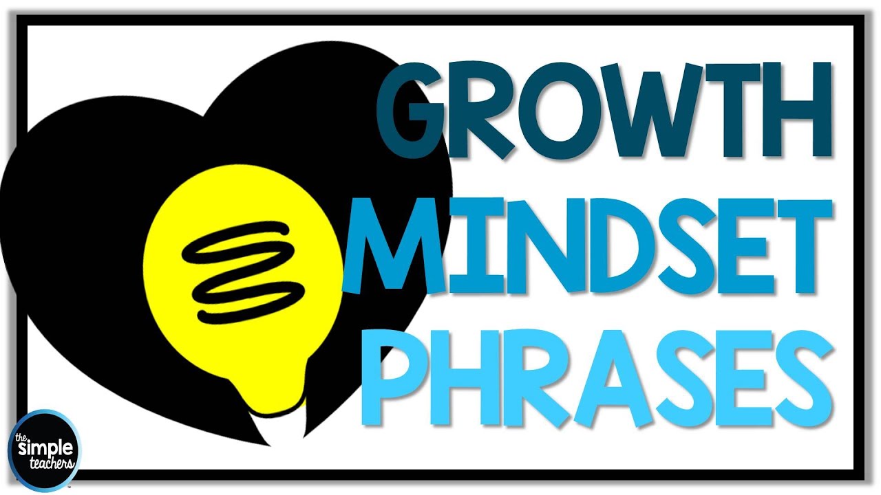 10 Phrases that Encourage Growth Mindset