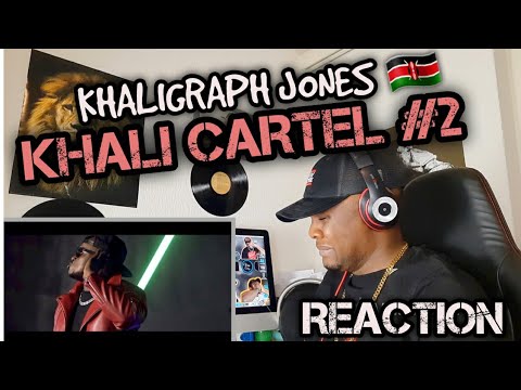 KHALI CARTEL 2 -  KHALIGRAPH JONES & THE GANG |REACTION