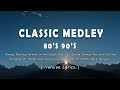 Best Of Classic Medley All Time Hits Song Lyrics