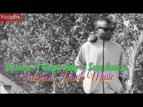 Dezine ft Gopu Boy - Sua Ravisi