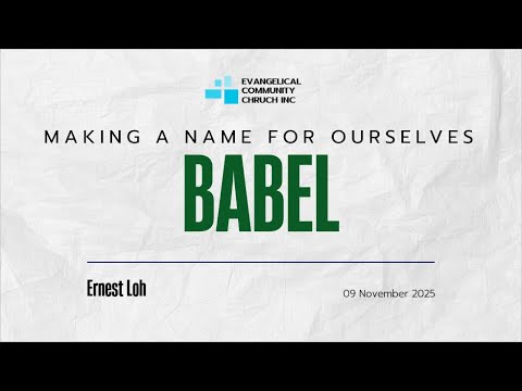 Babel   Making A Name For Ourselves ||  9 Nov 2025