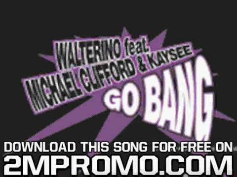 Walterino Feat  Michael Clifford & Kaysee Go Bang WEB Go Bang Alex Dimitri South Soul Rmx