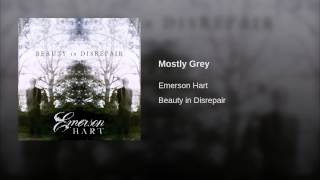 Mostly Grey