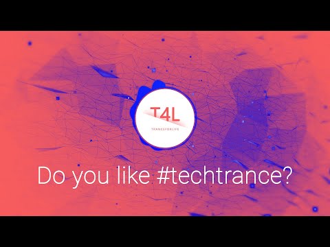 DO YOU LIKE TECH TRANCE? Episode 4