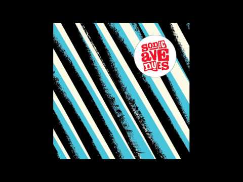 sonic avenues -  i want you now