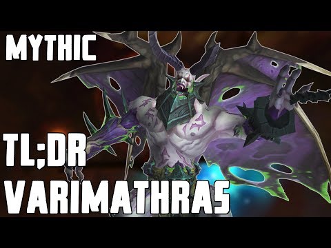 TL;DR - Varimathras (Mythic)